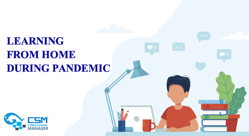 Learning from Home During Pandemic
