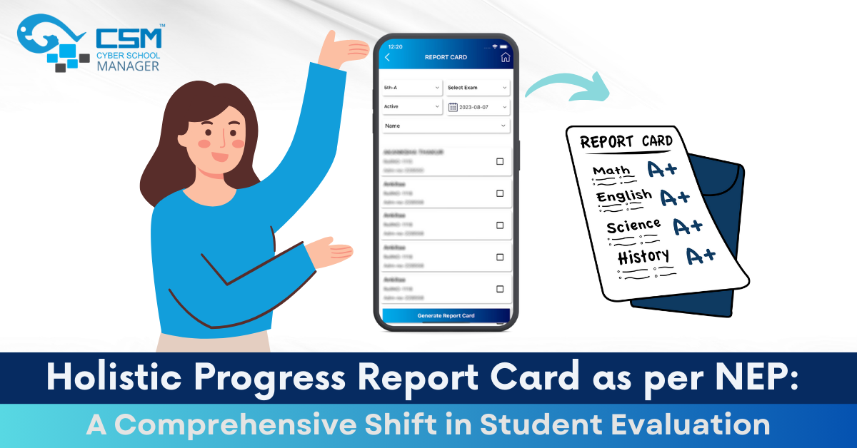 Holistic Progress Report Card as per NEP: A Comprehensive Shift in Student Evaluation