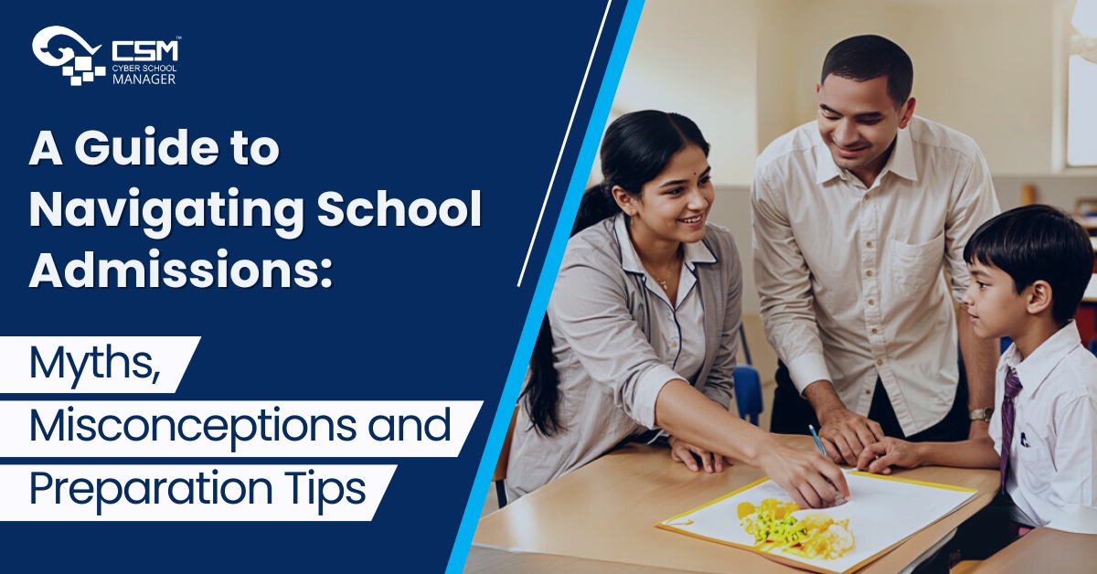 A Guide to Navigating School Admissions: Myths, Misconceptions, and Preparation Tips