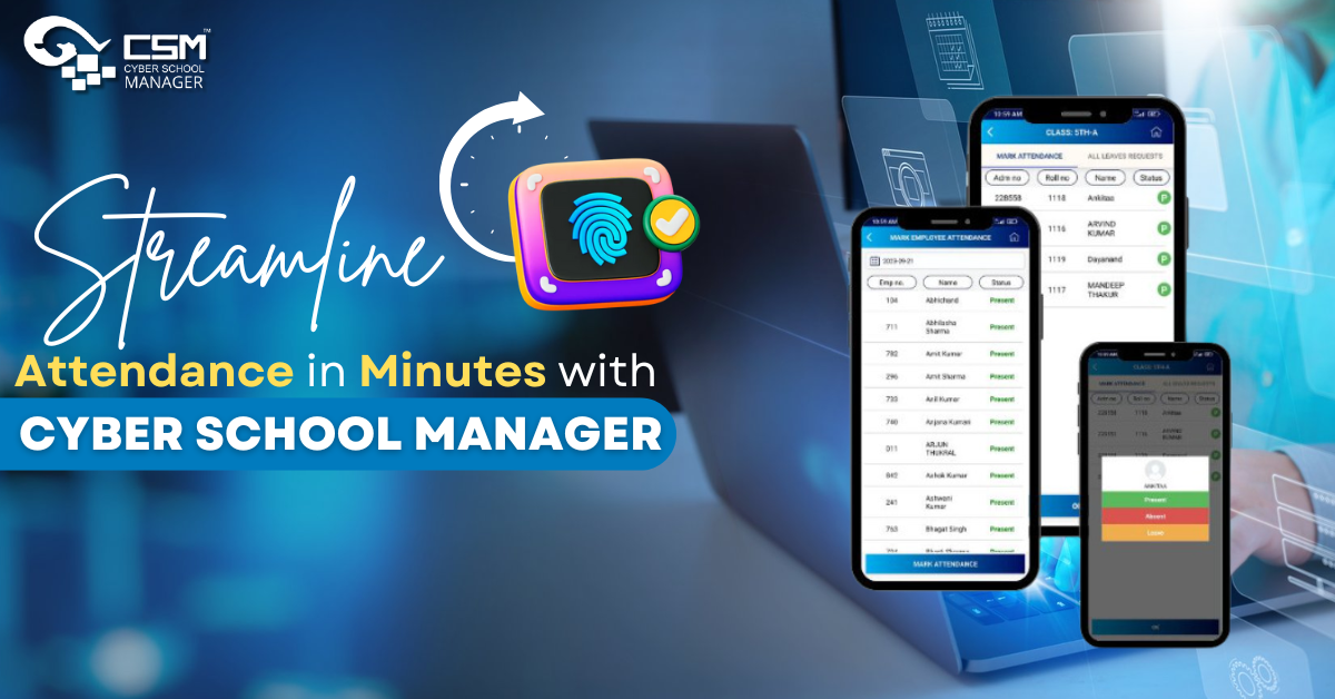 Streamline Attendance in Minutes with Cyber School Manager